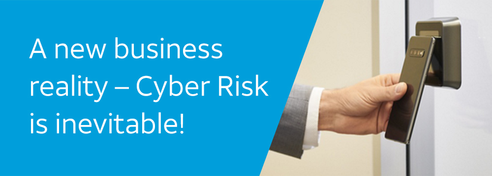 A new business reality - Cyber Risk is inevitable!