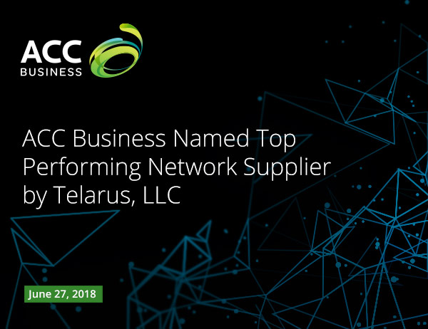 ACC Business Named Top Performing Network Supplier by Telarus, LLC