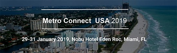 Metro Connect USA 2019 - 29-31 January 2019, Nobu Hotel Eden Roc, Miami, FL