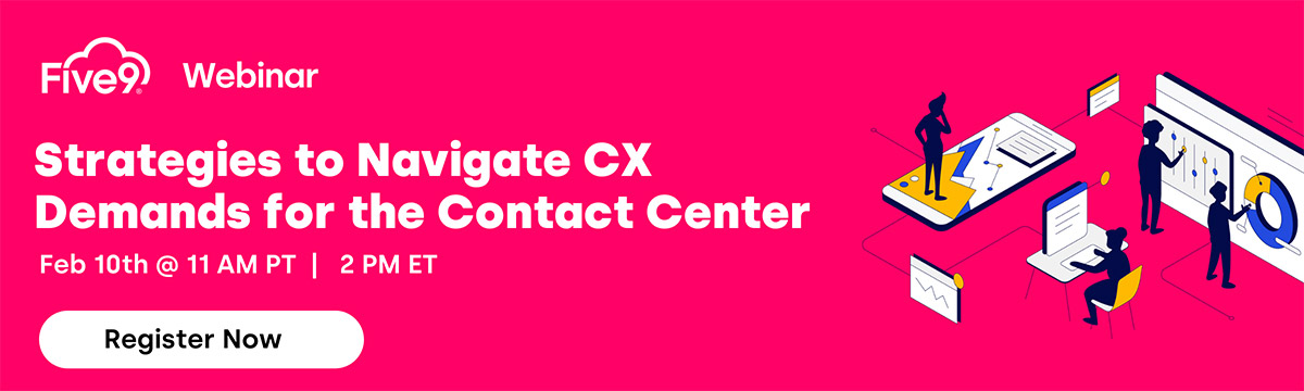 Strategies to Navigate CX Demands for the Contact Center