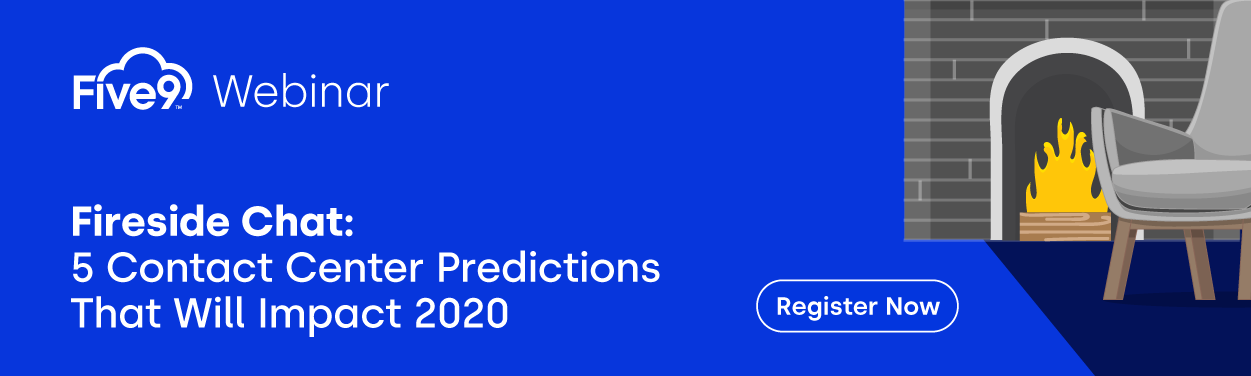 Fireside Chat: 5 Contact Center Predicutions That Will Impact 2020