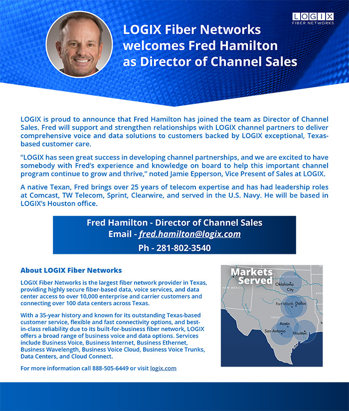 LOGIX Fiber Networks Welcomes Fred Hamilton as Diretor of Channel Sales 