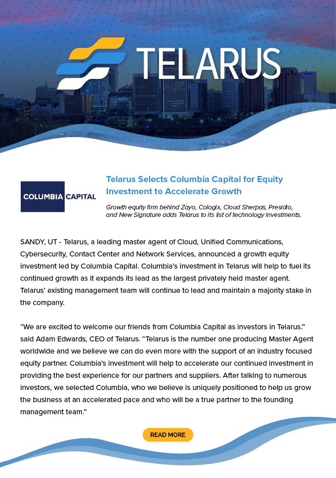 Telarus Selects Columbia Capital for Equity Investment to Accelerate Growth