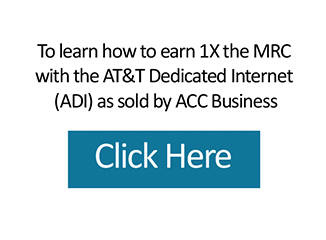 To learn how to earn 1x the MCR with the AT&T Dedicated Internet as sold by ACC Business 