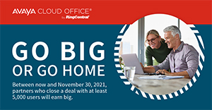 Go Big or Go Home with Avaya Cloud Office Promotion