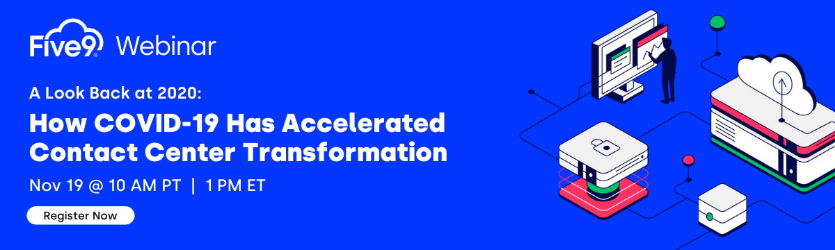 How COVID-19 has accelerated contact center transformation